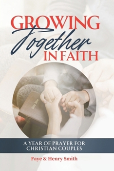 Paperback Growing Together in Faith: A Year of Prayer for Christian Couples Book