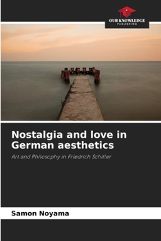 Paperback Nostalgia and love in German aesthetics Book
