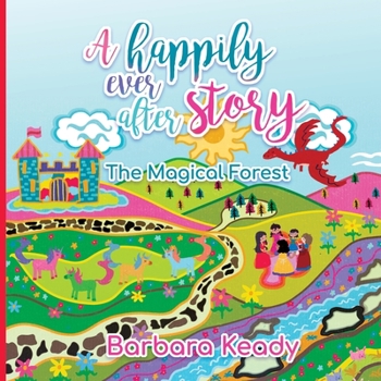 Paperback A Happily Ever After Story: The Magical Forest Book