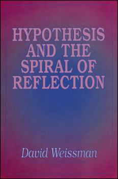 Hardcover Hypothesis and the Spiral of Reflection Book