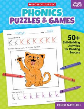Paperback Phonics Puzzles & Games for Prek-K: 50+ Skill-Building Activities for Reading Success Book
