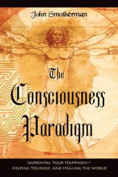 Paperback The Consciousness Paradigm Book
