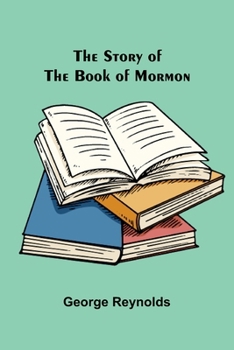 Paperback The Story of the Book of Mormon Book