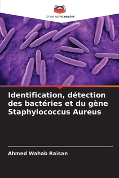Paperback Identification, détection des bactéries et du gène Staphylococcus Aureus [French] Book