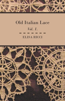 Paperback Old Italian Lace - Vol. I. Book