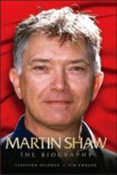 Hardcover Martin Shaw: The Biography Book