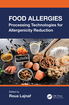 Hardcover Food Allergies: Processing Technologies for Allergenicity Reduction Book
