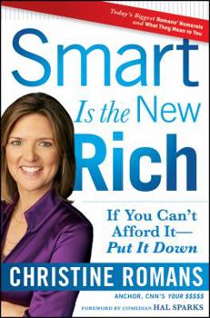 Hardcover Smart Is the New Rich: If You Can't Afford It, Put It Down Book