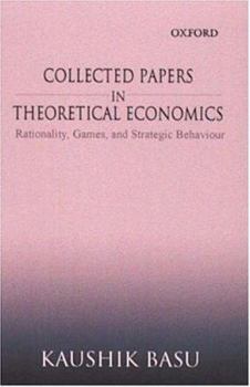 Hardcover Collected Papers in Theoretical Economics: Volume II: Rationality, Games, and Strategic Behaviour Book