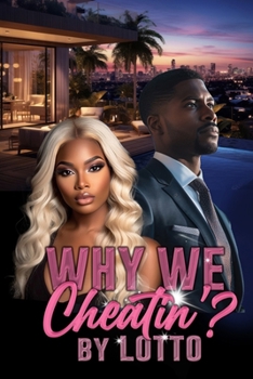 Paperback Why We Cheatin'? Book