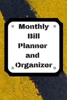 Monthly Bill Planner and Organizer: Finance Monthly & Weekly Budget Planner Expense Tracker Bill Organizer Journal Notebook | Budget Planning,Workbook | ... (Expense Tracker Budget Planner)