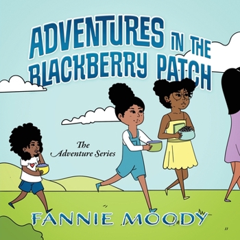 Paperback Adventures in the Blackberry Patch Book