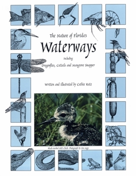 Paperback Nature of Florida's Waterways: Including Dragonflies, Cattails, and Mangrove Snapper Book