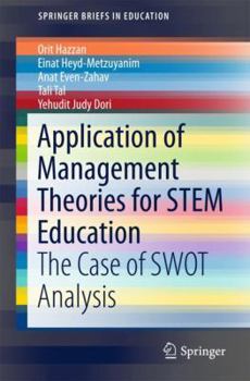 Paperback Application of Management Theories for Stem Education: The Case of Swot Analysis Book