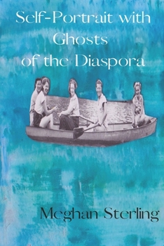 Paperback Self-Portrait with Ghosts of the Diaspora Book