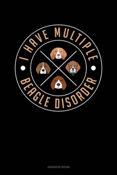 Paperback I Have Multiple Beagle Disorder: Address Book