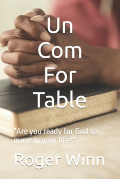 Paperback UnComForTable: Are you ready for God to move in your life? Book