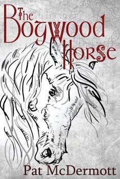 Paperback The Bogwood Horse Book