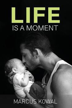 Paperback Life Is A Moment Book
