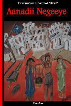 Paperback Aanadii Negeeye [Somali] Book