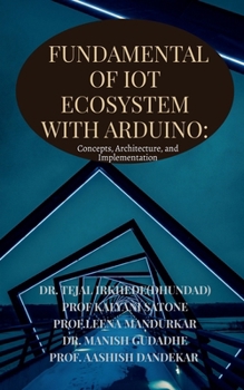 Paperback Fundamentals of IoT Ecosystem with Arduino: Concepts, Architecture, and Implementation Book