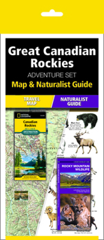 Loose Leaf Great Canadian Rockies Adventure Set: Travel Map & Wildlife Guide [With Charts] Book