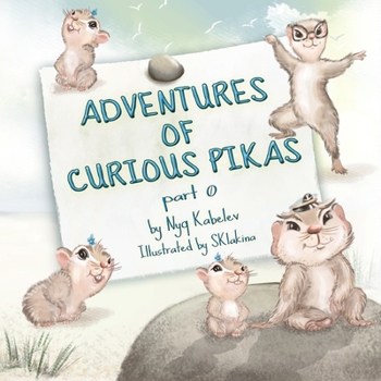 Paperback Adventures of curious pikas, part 0 Book