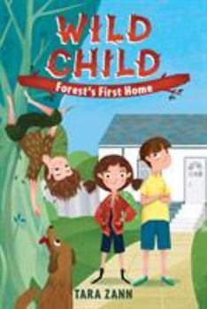 Paperback Wild Child: Forest's First Home Book