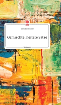 Hardcover Gemischte, heitere Sätze. Life is a Story - story.one [German] Book