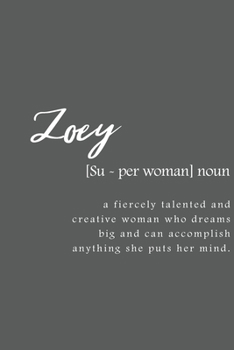 Zoey: Women Definition - Personalized Notebook Blank Journal Lined Gift For Women Girls And Students