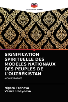 Paperback Signification Spirituelle Des Modèles Nationaux Des Peuples de l'Ouzbékistan [French] Book