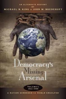 Paperback Democracy's Missing Arsenal Book