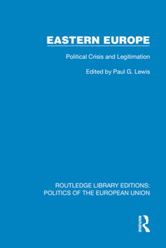 Hardcover Eastern Europe: Political Crisis and Legitimation Book
