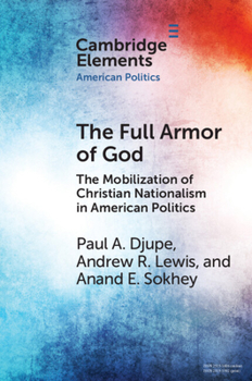 Paperback The Full Armor of God: The Mobilization of Christian Nationalism in American Politics Book