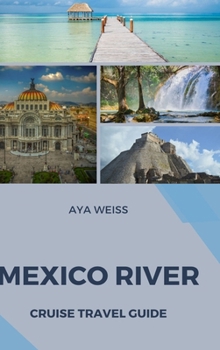 Hardcover Mexico River Cruise Travel Guide Book