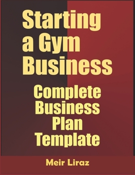 Paperback Starting a Gym Business: Complete Business Plan Template Book