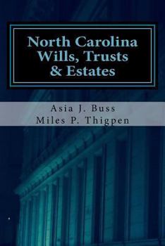 North Carolina Wills, Trusts & Estates: Statutes and Caselaw