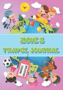 Zoie's Travel Journal: Personalised Awesome Activities Book for USA Adventures