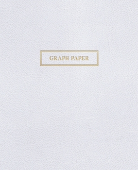 Paperback Graph Paper: Executive Style Composition Notebook - White Leather Style, Softcover - 7.5 x 9.25 - 100 pages (Office Essentials) Book