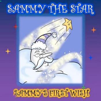Paperback Sammy the Star: Sammy's First Wish Book
