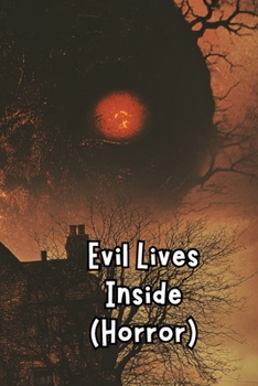 Paperback Evil Lives Inside (Horror) Book