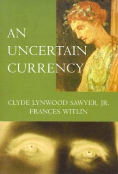 Paperback An Uncertain Currency Book
