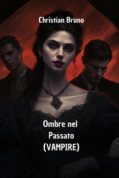 Paperback Ombre nel Passato (VAMPIRE) [Italian] Book