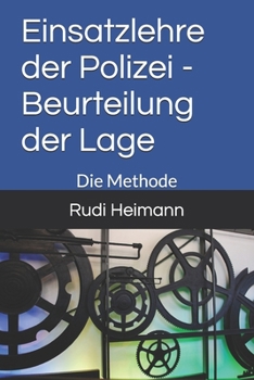 Paperback Einsatzlehre der Polizei - Beurteilung der Lage: Die Methode [German] Book