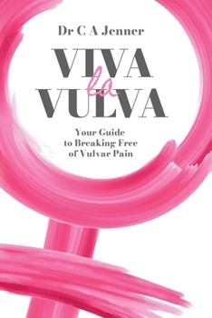 Paperback Viva la Vulva: Your guide to breaking free of vulvar pain Book