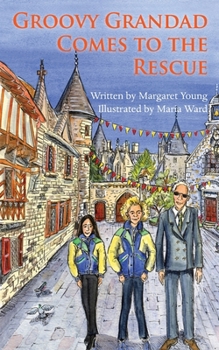 Paperback Groovy Grandad Comes to the Rescue Book