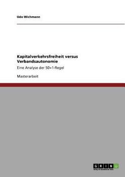 Paperback Kapitalverkehrsfreiheit versus Verbandsautonomie: Eine Analyse der 50+1-Regel [German] Book