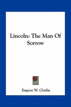 Paperback Lincoln: The Man Of Sorrow Book