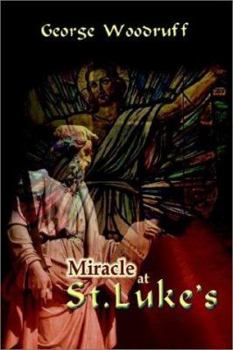 Paperback Miracle at St. Luke's Book