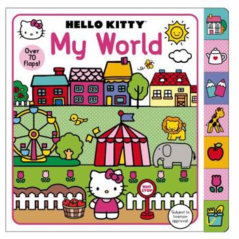 Board book Hello Kitty: My World: A Lift-The-Flap Book with Over 70 Flaps Book